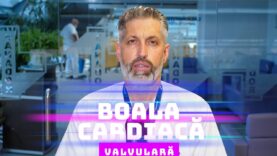 BOALA CARDIACĂ VALVULARĂ