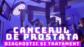 CANCERUL DE PROSTATA: DIAGNOSTIC SI TRATAMENT