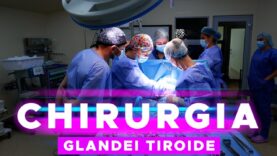 CHIRURGIA GLANDEI TIROIDE