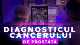 DIAGNOSTICUL CANCERULUI DE PROSTATĂ