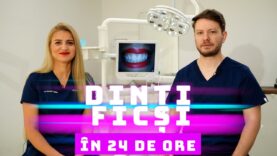 DINȚI FICȘI ÎN 24 DE ORE