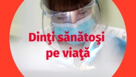 DINȚI SĂNĂTOȘI PE VIAȚĂ
