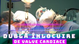 DUBLĂ ÎNLOCUIRE DE VALVE CARDIACE