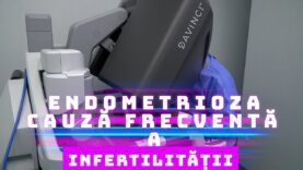 ENDOMETRIOZA, CAUZĂ FRECVENTĂ A INFERTILITĂȚII
