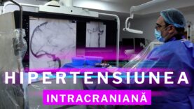 HIPERTENSIUNEA INTRACRANIANĂ