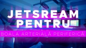 JETSTREAM PENTRU BOALA ARTERIALĂ PERIFERICĂ