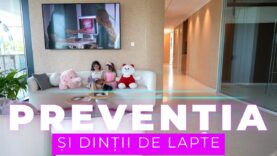 PREVENȚIA SI DINȚII DE LAPTE