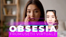 OBSESIA FRUMUSETII VIRTUALE